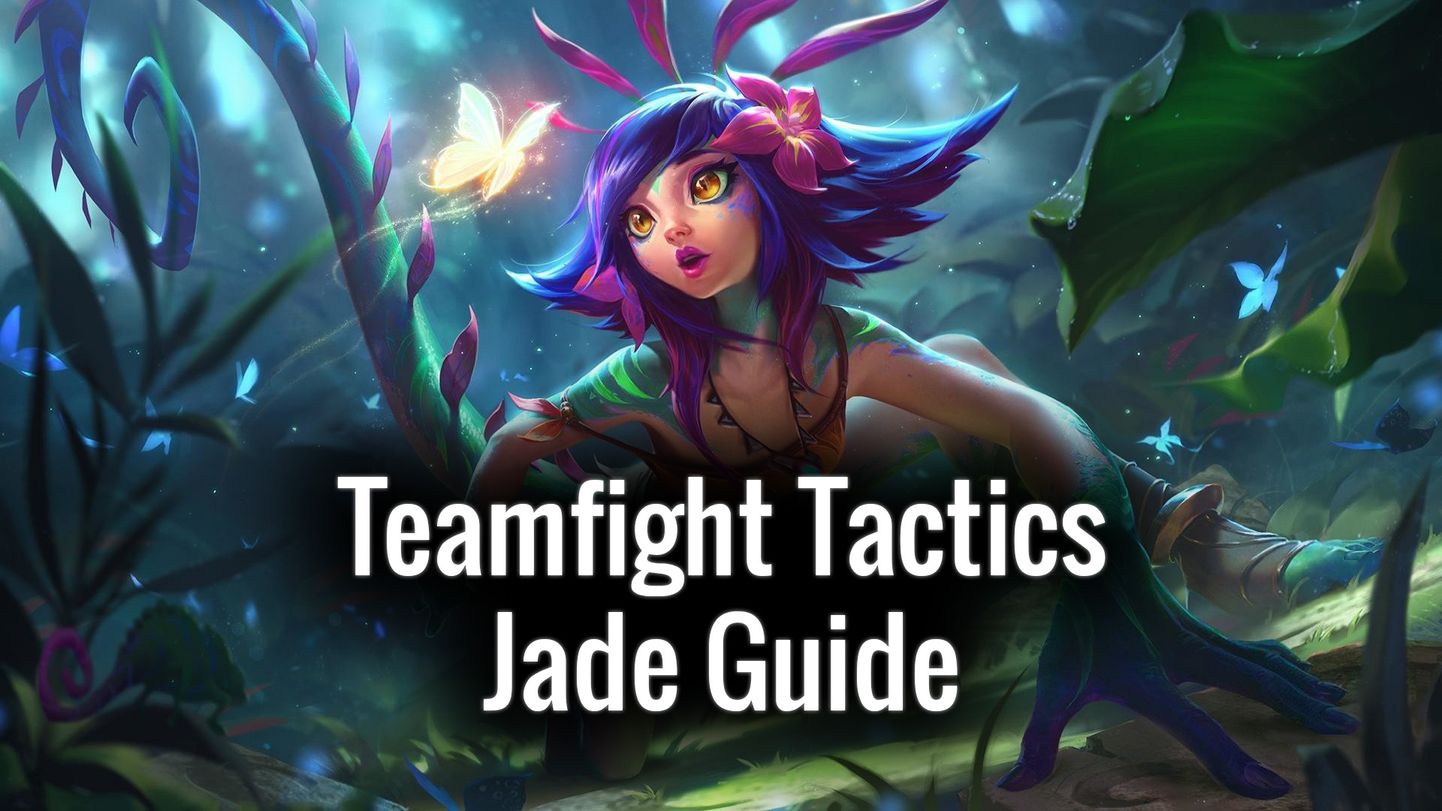 Teamfight Tactics Jade Team Composition for TFT Players