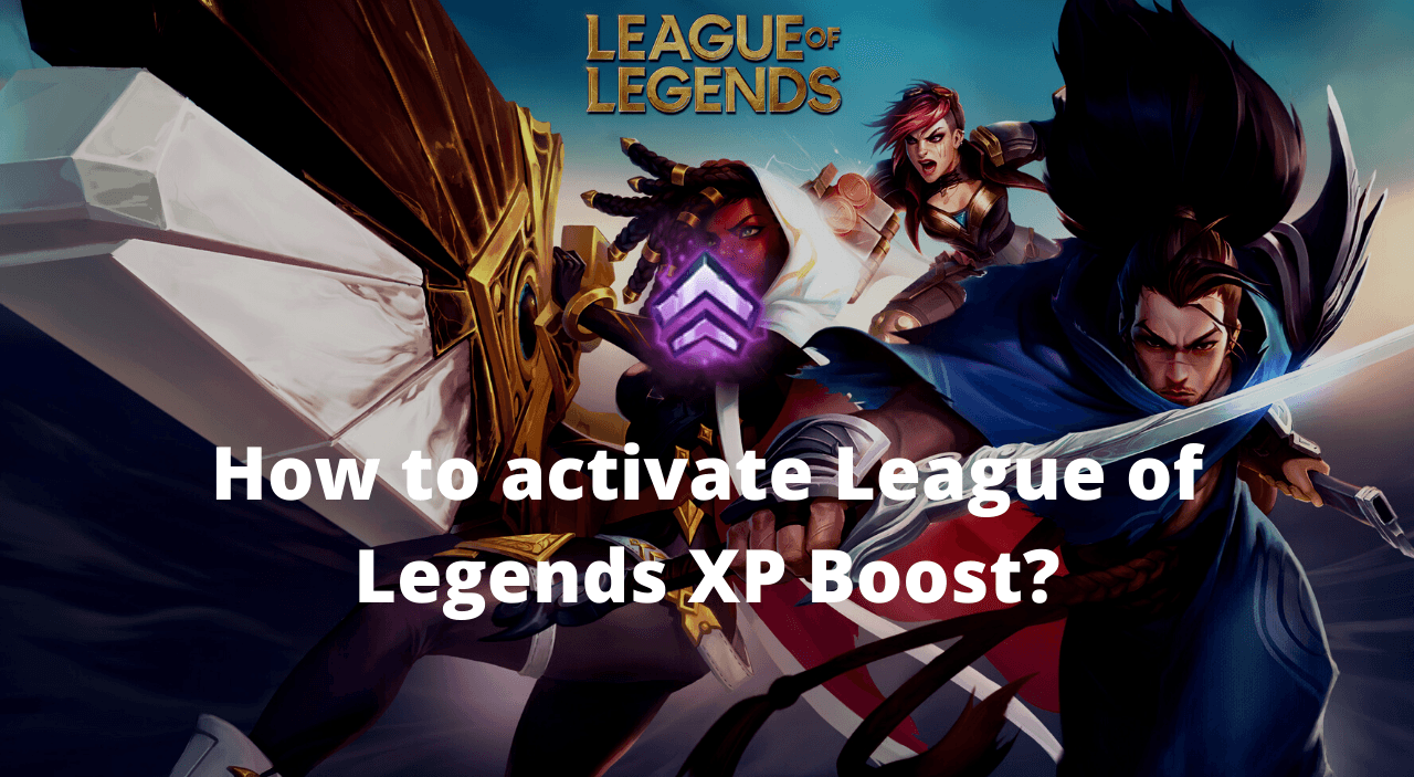 Activating XP Boost in League of Legends