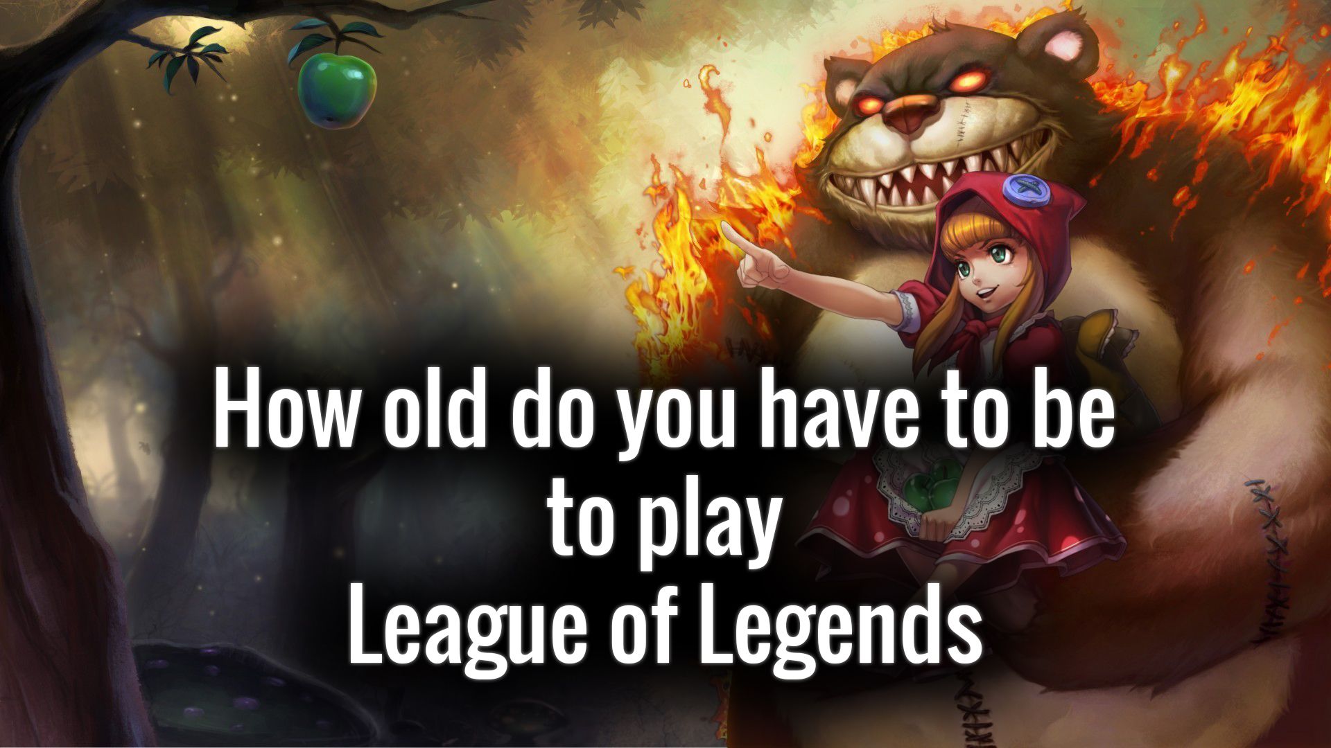 Age Requirement for League of Legends